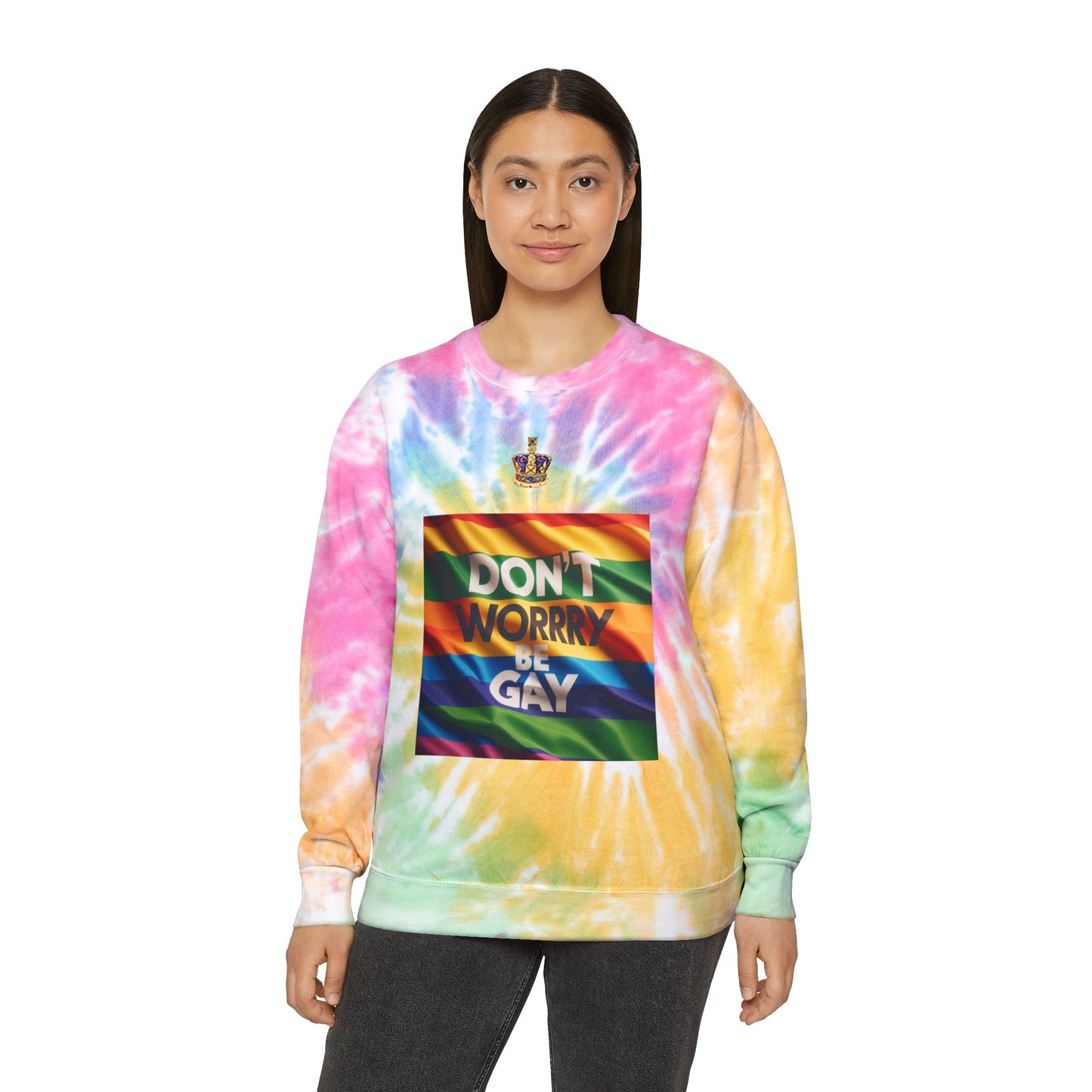 Don't Worry Be Gay Tie-Dye Sweatshirt, Unisex Hoodie, LGBTQ Pride Apparel