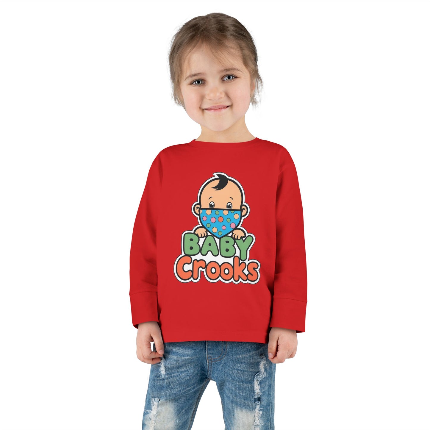 Toddler Long Sleeve Tee — "Baby Crooks" Cute Bandit Baby Graphic