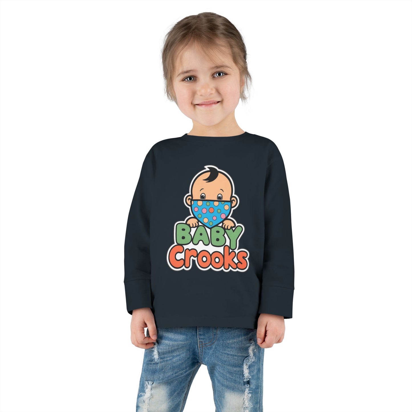 Toddler Long Sleeve Tee — "Baby Crooks" Cute Bandit Baby Graphic