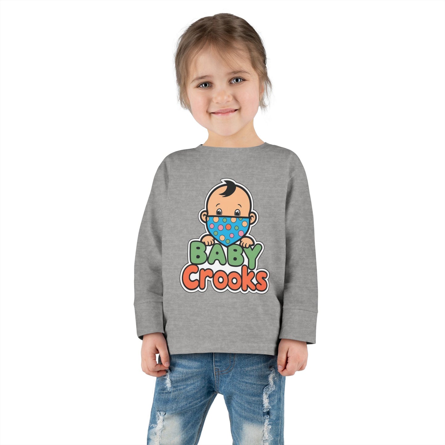 Toddler Long Sleeve Tee — "Baby Crooks" Cute Bandit Baby Graphic