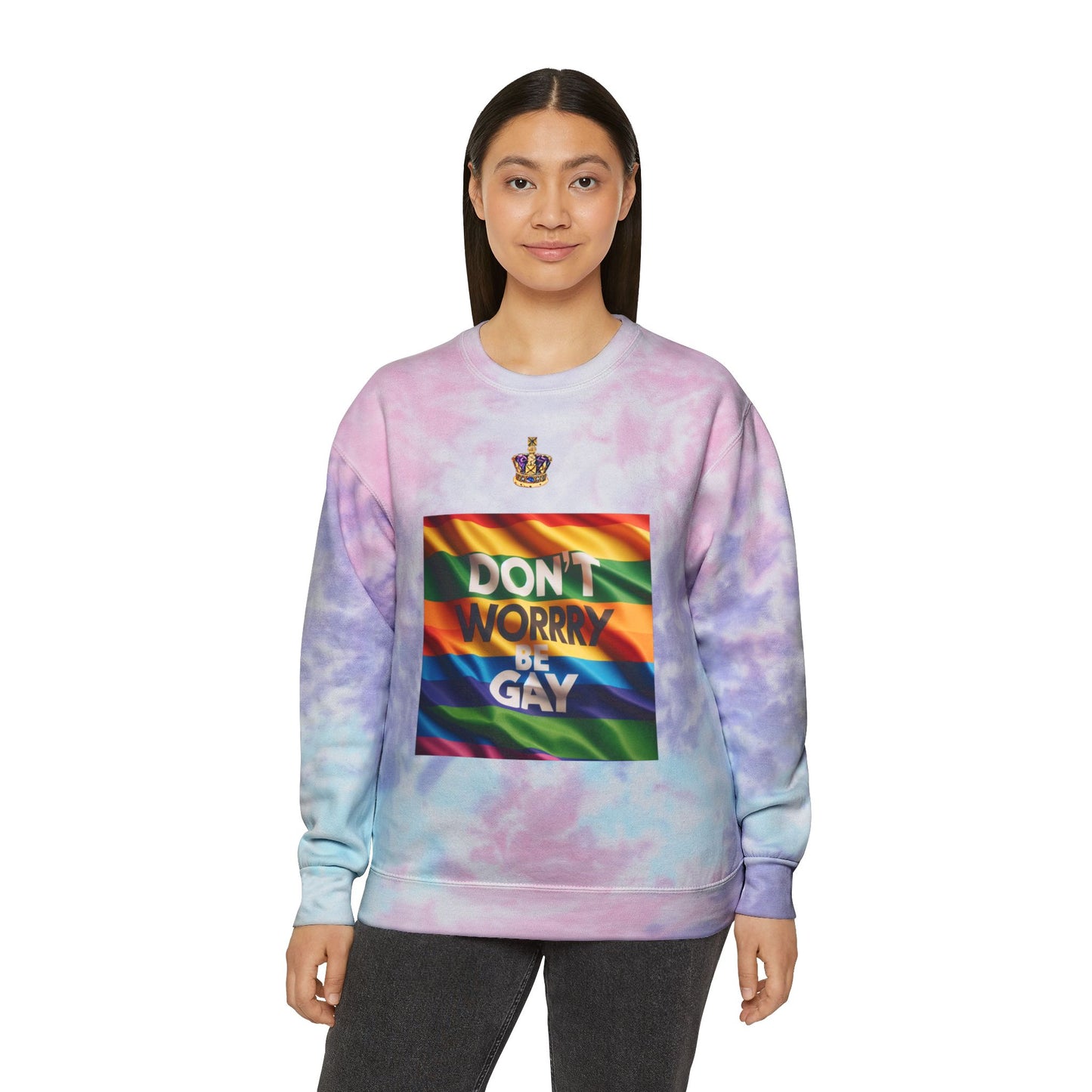 Don't Worry Be Gay Tie-Dye Sweatshirt, Unisex Hoodie, LGBTQ Pride Apparel