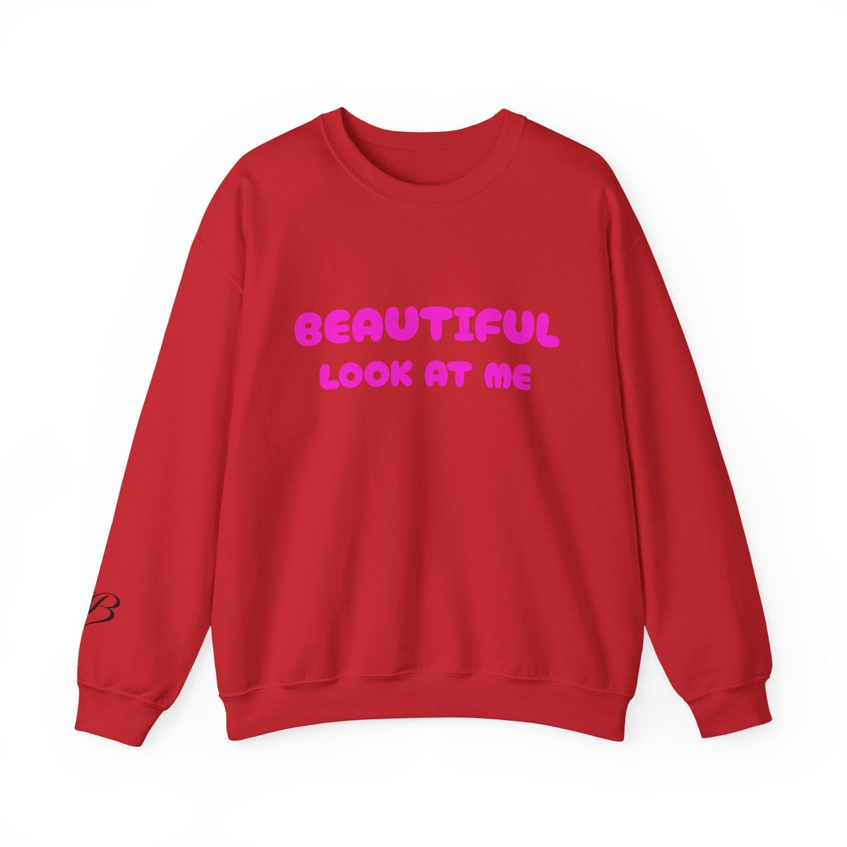 I’m Beautiful — Look At Me Crewneck Sweatshirt